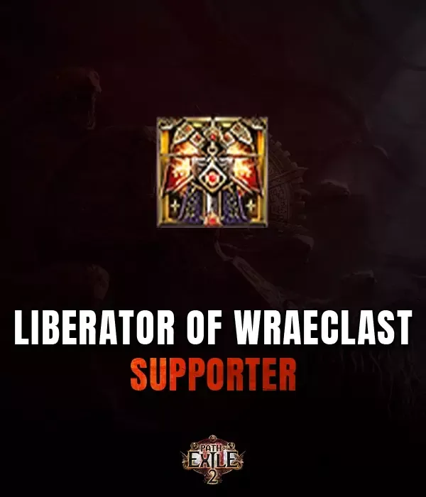 Liberator of Wraeclast Supporter